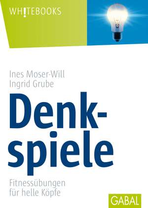 Denkspiele de Ines Moser-Will