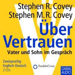 Über Vertrauen de Stephen R. Covey