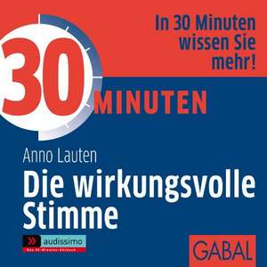 30 Minuten für eine wirkungsvolle Stimme de Anno Lauten