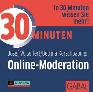 30 Minuten Online-Moderation de Josef W. Seifert