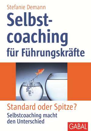 Selbstcoaching für Führungskräfte de Stefanie Demann