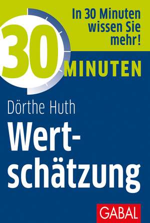 30 Minuten Wertschätzung de Dörthe Huth