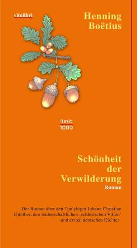 Schönheit der Verwilderung de Henning Boetius