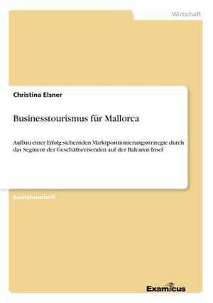 Businesstourismus für Mallorca de Christina Elsner