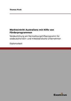 Markteintritt Australien mit Hilfe von Förderprogrammen de Thomas Picek