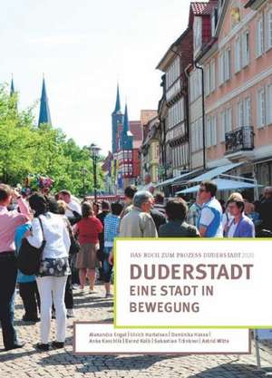 DUDERSTADT - Eine Stadt in Bewegung de Alexandra Engel