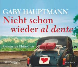 Nicht schon wieder al dente de Gaby Hauptmann