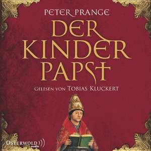 Der Kinderpapst de Peter Prange