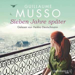 Sieben Jahre später de Guillaume Musso