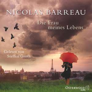 Die Frau meines Lebens de Nicolas Barreau