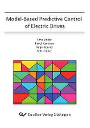 Model-Based Predictive Control of Electric Drives de Ralph Kennel