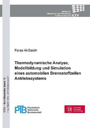 Thermodynamische Analyse, Modellbildung und Simulation eines automobilen Brennstoff Antriebssystems de Feras Al-Saleh