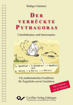 Der verrückte Pythagoras de Rüdiger Günttner