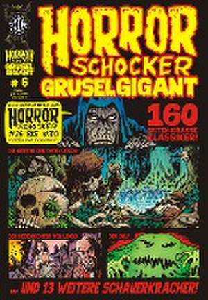 Horrorschocker Grusel Gigant 6 de Rainer F. Engel