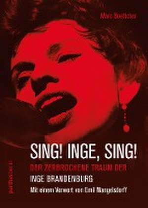 Sing! Inge! Sing! de Marc Boettcher