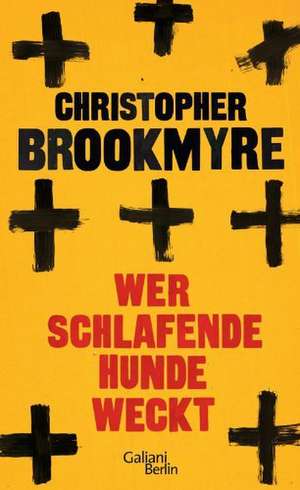 Wer schlafende Hunde weckt de Christopher Brookmyre