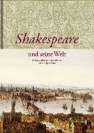 Shakespeare und seine Welt de Günter Jürgensmeier