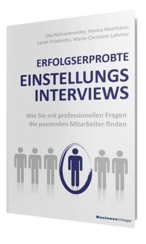 ERFOLGSERPROBTE EINSTELLUNGSINTERVIEWS de Uta Rohrschneider