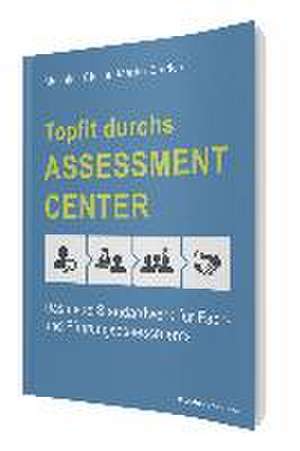 Topfit durchs Assessment-Center de Matthias Clesle