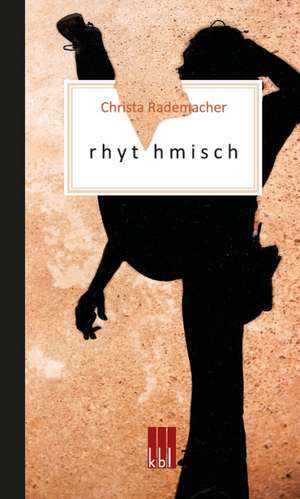 rhyt hmisch de Christa Rademacher