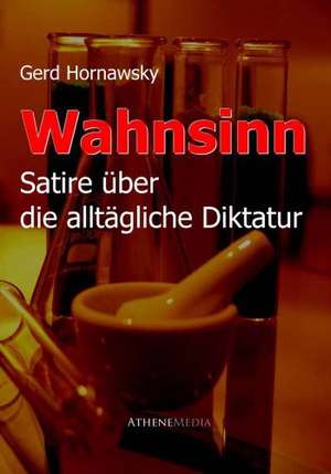 Wahnsinn de Gerd Hornawsky