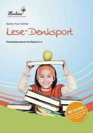 Lese-Denksport. Grundschule, Deutsch, Klasse 3-4 de Sandra Thum-Widmer