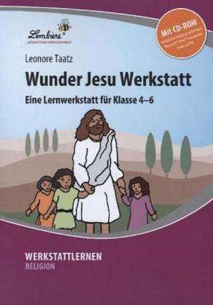 Wunder Jesu Werkstatt de Leonore Taatz