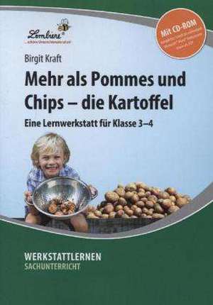 Mehr als Pommes und Chips - die Kartoffel de Birgit Kraft