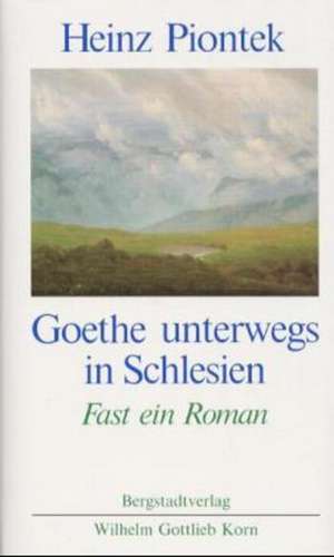 Piontek, H: Goethe in Schlesien