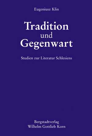 Tradition und Gegenwart de Eugeniusz Klin