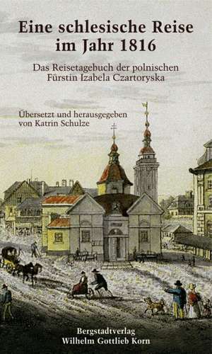 Eine Schlesische Reise im Jahr 1816 de Katrin Schulze