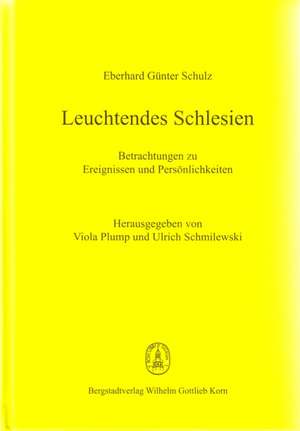 Leuchtendes Schlesien de Eberhard Günter Schulz