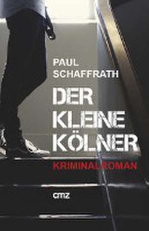 Der kleine Kölner de Paul Schaffrath