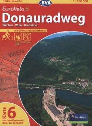 BVA-Radreisekarte Eurovelo 6 Karte 06 Donauradweg 1 : 100 000