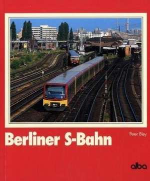 Berliner S-Bahn de Peter Bley