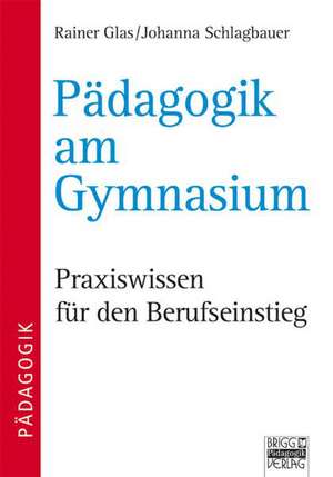 Pädagogik am Gymnasium de Rainer Glas