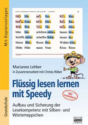 Flüssig lesen lernen mit Speedy de Marianne Lehker