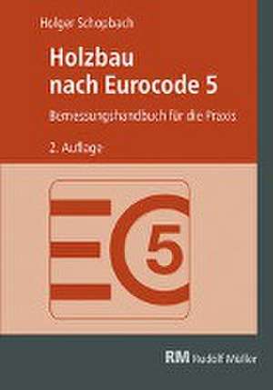 Holzbau nach Eurocode 5 de Holger Schopbach