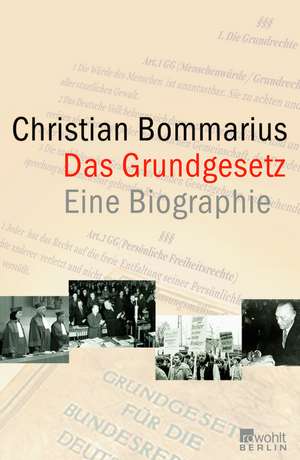 Das Grundgesetz de Christian Bommarius