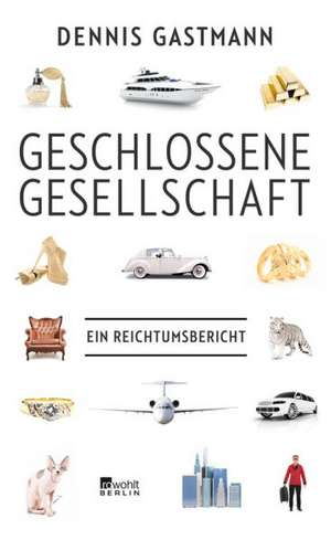 Geschlossene Gesellschaft de Dennis Gastmann