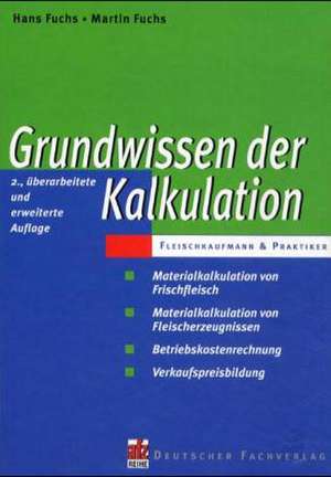 Grundwissen der Kalkulation de Hans Fuchs