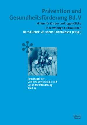 Prävention und Gesundheitsförderung Bd. V de Bernd Röhrle