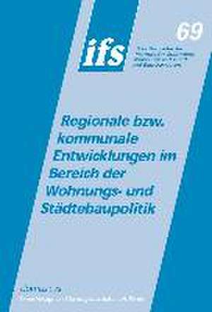 Regionale bzw. kommunale Entwicklungen im Bereich der Wohnungs- und Städtebaupolitik