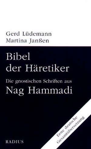 Bibel der Häretiker de Gerd Lüdemann