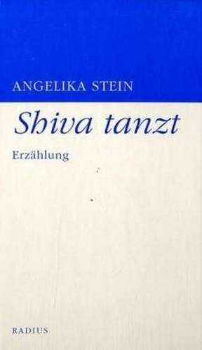 Shiva tanzt de Angelika Stein