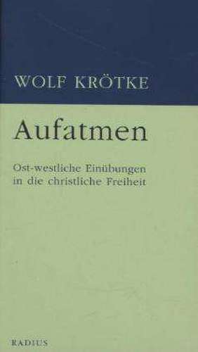 Aufatmen de Wolf Krötke