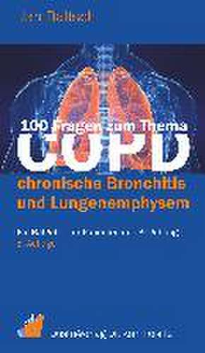 100 Fragen zum Thema COPD de Jan Baltsch