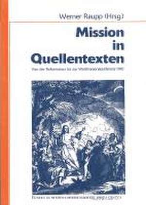 Mission in Quellentexten de Werner Raupp