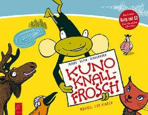 Kuno Knallfrosch de Dietmar Jacobs