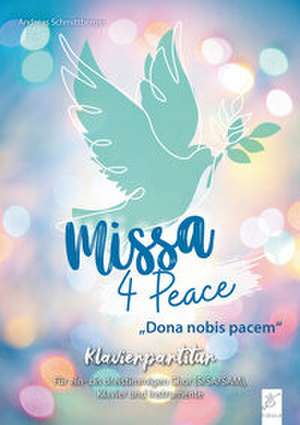 Missa 4 Peace de Andreas Schmittberger